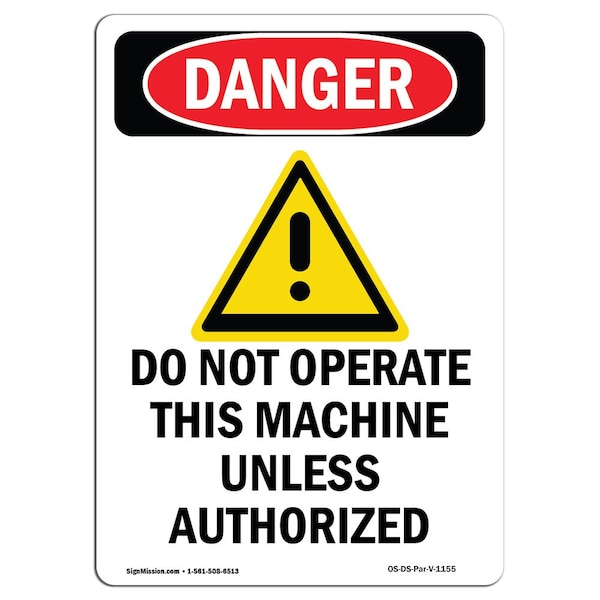 Safety Sign, OSHA Danger, 24" Height, Aluminum, Do Not Operate This, Portrait